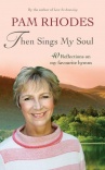 Then Sings My Soul Reflections on 40 Favourite Hymns